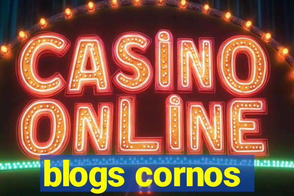 blogs cornos